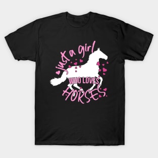 Just A Girl Who Loves Horses T-Shirt